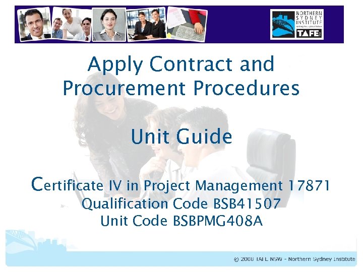 Apply Contract and Procurement Procedures Unit Guide Certificate IV in Project Management 17871 Qualification