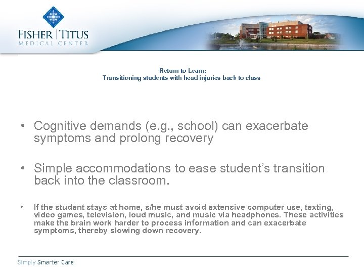 Return to Learn: Transitioning students with head injuries back to class • Cognitive demands