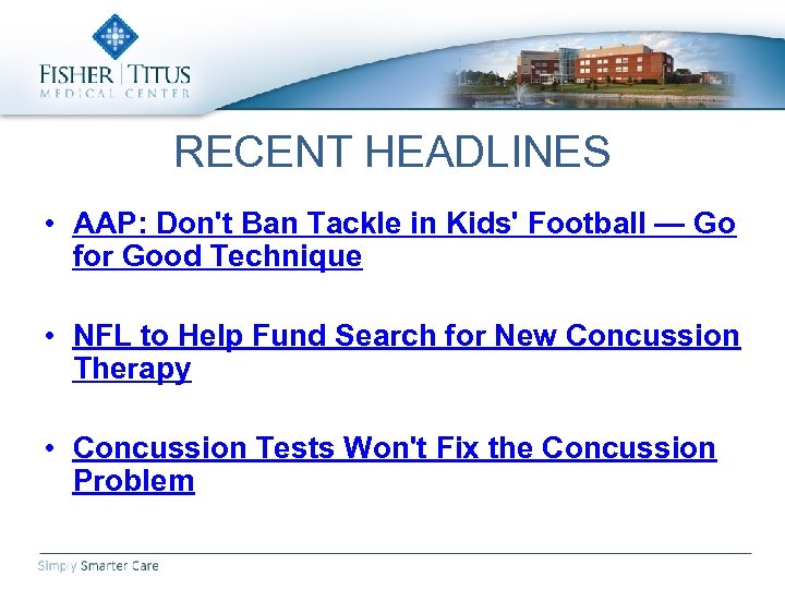 RECENT HEADLINES • AAP: Don't Ban Tackle in Kids' Football — Go for Good