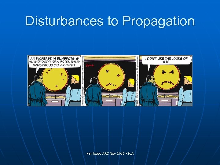 Disturbances to Propagation Kamloops ARC Nov 2015 K 9 LA 