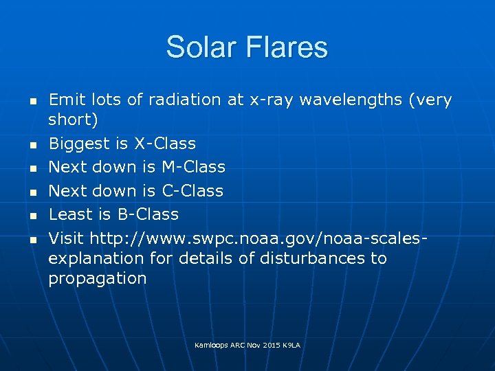 Solar Flares n n n Emit lots of radiation at x-ray wavelengths (very short)
