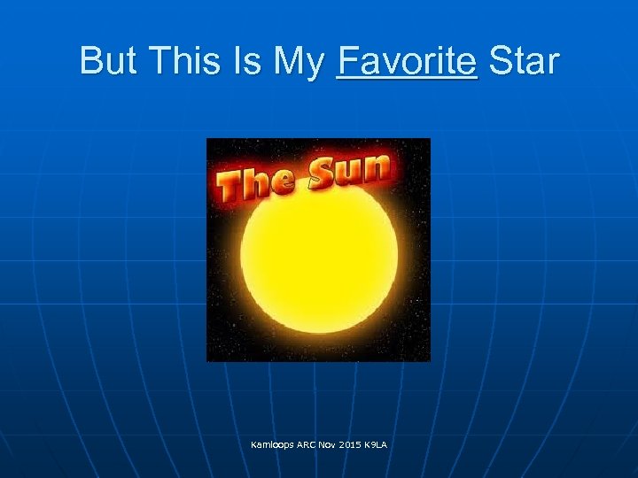 But This Is My Favorite Star Kamloops ARC Nov 2015 K 9 LA 