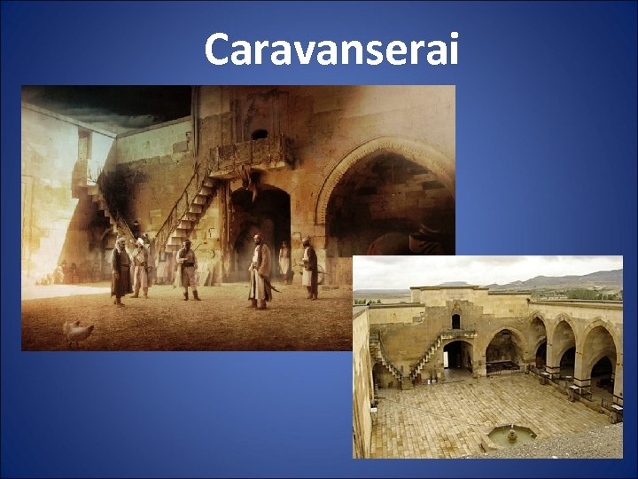 Caravanserai 