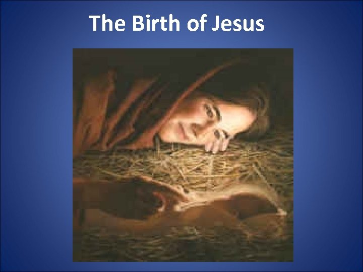 The Birth of Jesus 