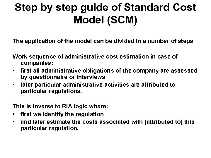 Step by step guide of Standard Cost Model (SCM) The application of the model