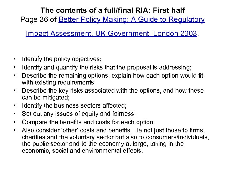 The contents of a full/final RIA: First half Page 36 of Better Policy Making: