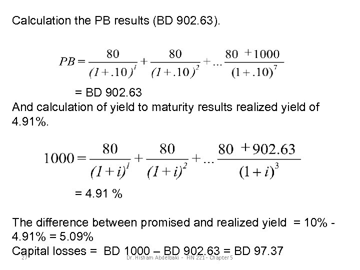 Calculation the PB results (BD 902. 63). = BD 902. 63 And calculation of
