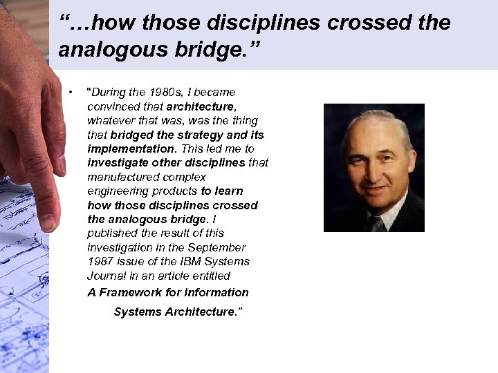 “…how those disciplines crossed the analogous bridge. ” • “During the 1980 s, I