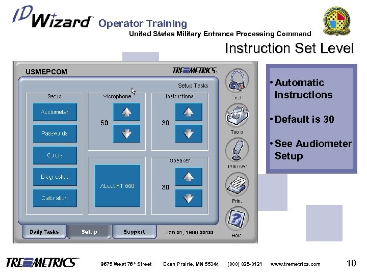 Operator Training United States Military Entrance Processing Command Instruction Set Level USMEPCOM • Automatic