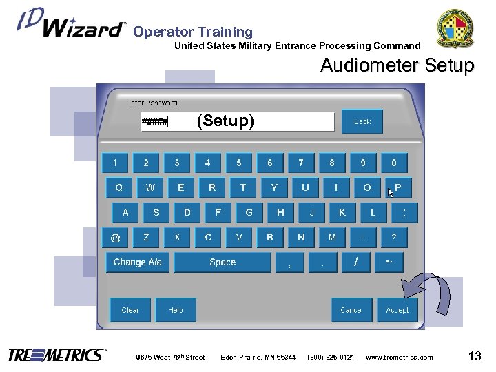 Operator Training United States Military Entrance Processing Command Audiometer Setup (Setup) 9675 West 76