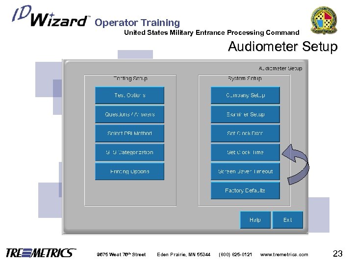 Operator Training United States Military Entrance Processing Command Audiometer Setup 9675 West 76 th