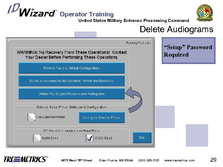 Operator Training United States Military Entrance Processing Command Delete Audiograms “Setup” Password Required 9675