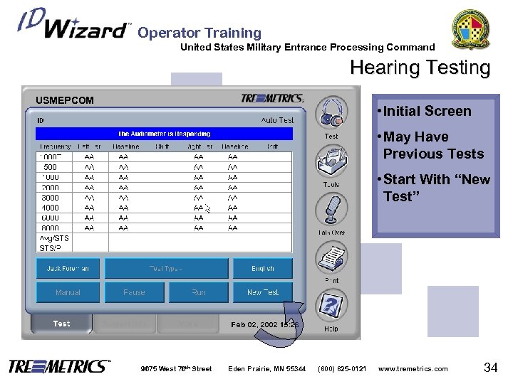 Operator Training United States Military Entrance Processing Command Hearing Testing USMEPCOM • Initial Screen