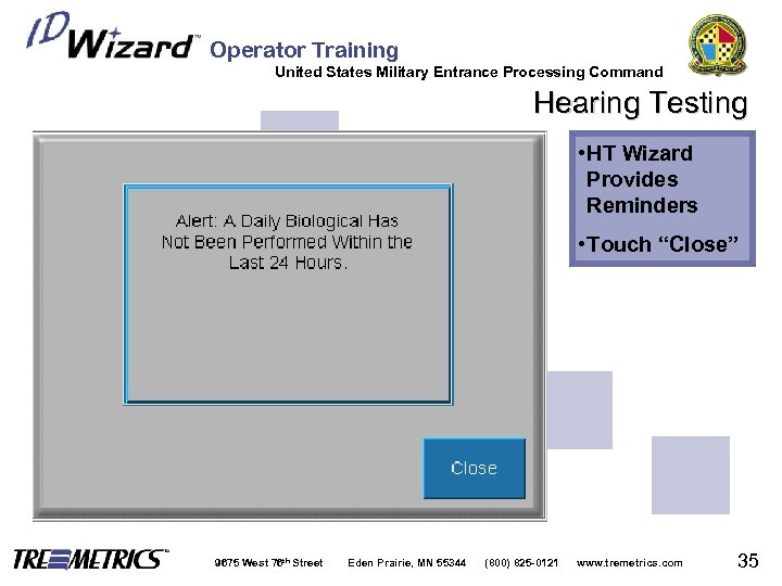 Operator Training United States Military Entrance Processing Command Hearing Testing • HT Wizard Provides