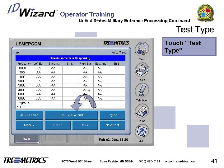 Operator Training United States Military Entrance Processing Command Test Type Touch “Test Type” USMEPCOM