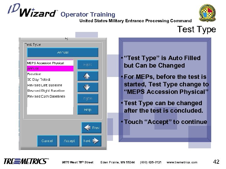 Operator Training United States Military Entrance Processing Command Test Type MEPS Accession Physical •