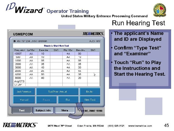 Operator Training United States Military Entrance Processing Command Run Hearing Test • The applicant’s