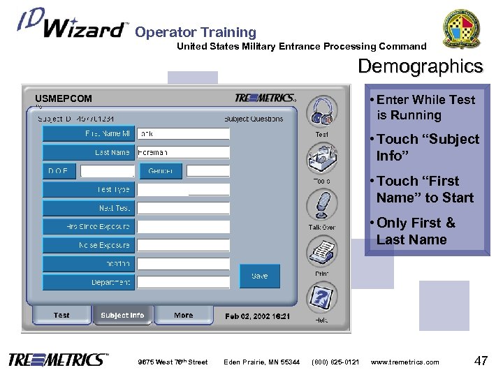 Operator Training United States Military Entrance Processing Command Demographics • Enter While Test is