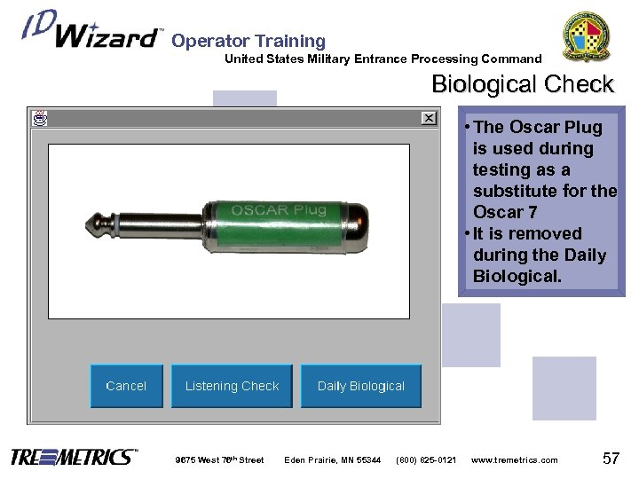 Operator Training United States Military Entrance Processing Command Biological Check • The Oscar Plug