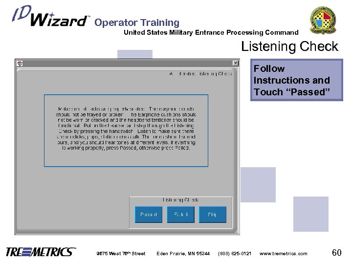 Operator Training United States Military Entrance Processing Command Listening Check Follow Instructions and Touch