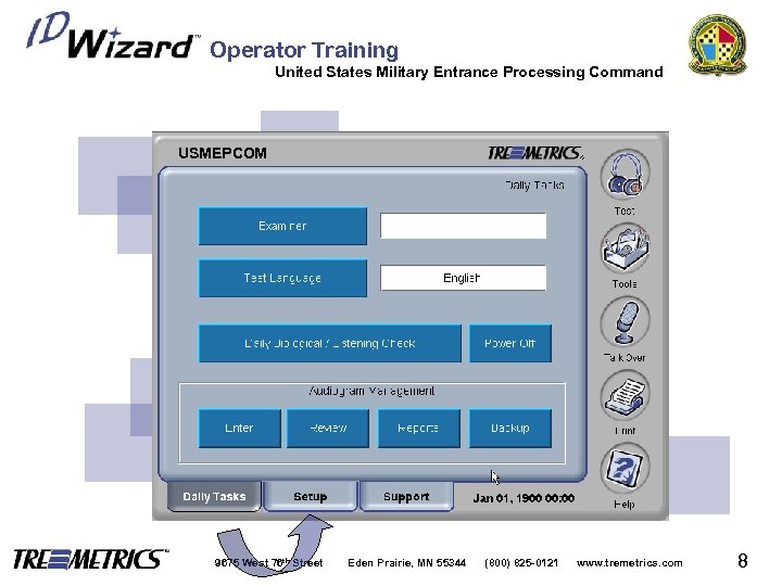 Operator Training United States Military Entrance Processing Command USMEPCOM 9675 West 76 th Street