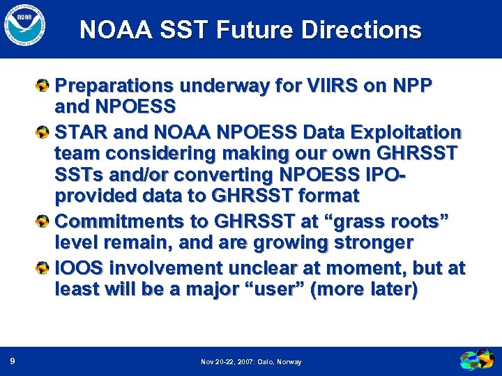 NOAA SST Future Directions Preparations underway for VIIRS on NPP and NPOESS STAR and