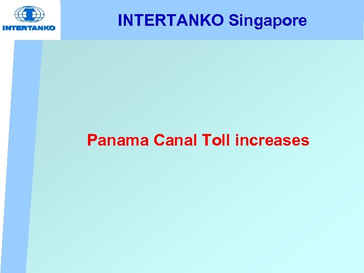 INTERTANKO Singapore Panama Canal Toll increases 