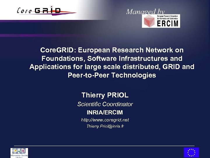 Core. GRID: European Research Network on Foundations, Software Infrastructures and Applications for large scale