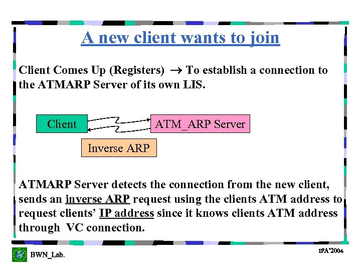 A new client wants to join Client Comes Up (Registers) To establish a connection