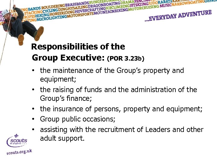 Responsibilities of the Group Executive: (POR 3. 23 b) • the maintenance of the