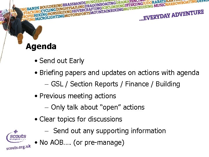 Agenda • Send out Early • Briefing papers and updates on actions with agenda