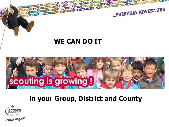 WE CAN DO IT in your Group, District and County 