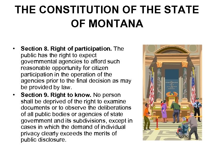 THE CONSTITUTION OF THE STATE OF MONTANA • Section 8. Right of participation. The