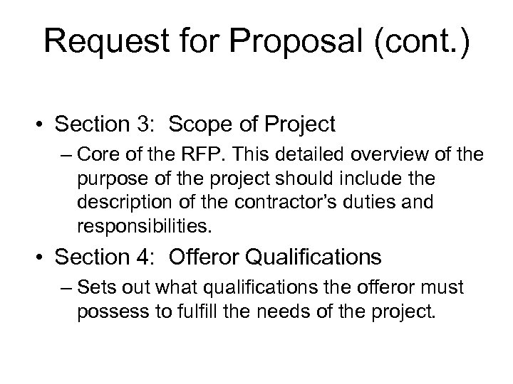 Request for Proposal (cont. ) • Section 3: Scope of Project – Core of