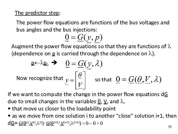 The predictor step: The power flow equations are functions of the bus voltages and