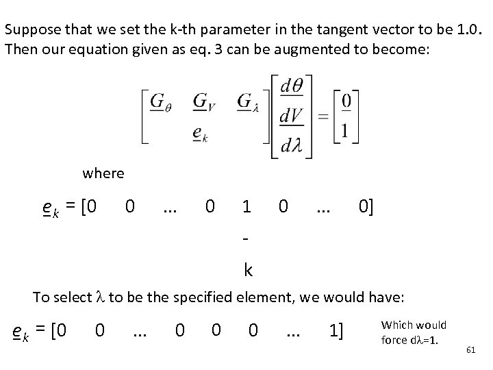 Suppose that we set the k th parameter in the tangent vector to be
