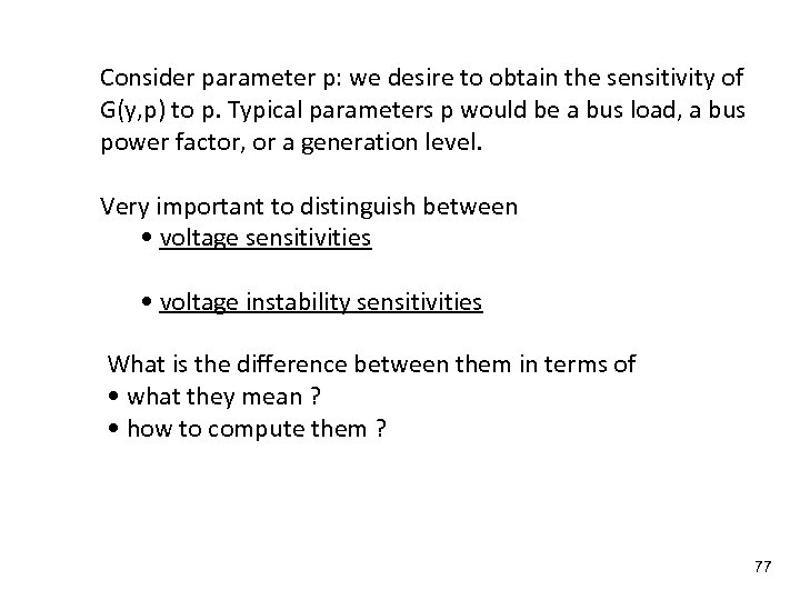 Consider parameter p: we desire to obtain the sensitivity of G(y, p) to p.