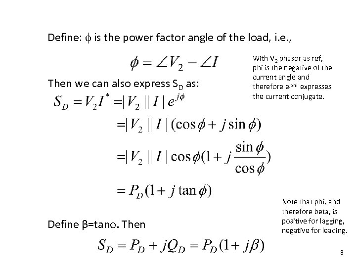 Define: is the power factor angle of the load, i. e. , Then we