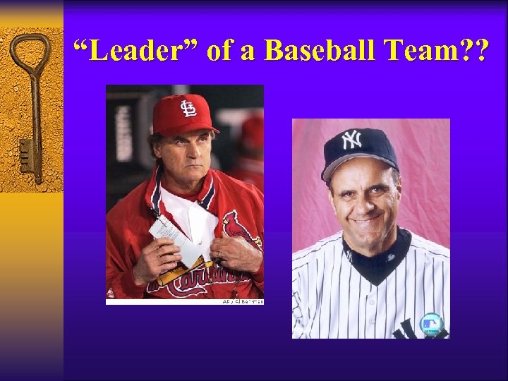 “Leader” of a Baseball Team? ? 