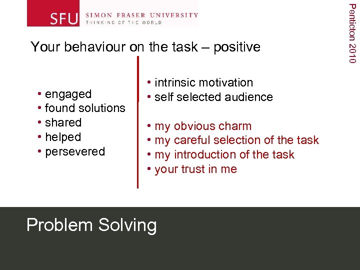  • engaged • found solutions • shared • helped • persevered • intrinsic