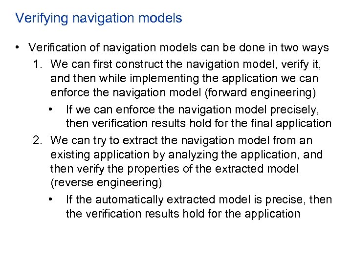 Verifying navigation models • Verification of navigation models can be done in two ways