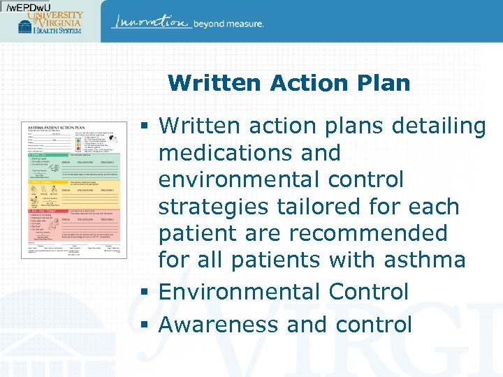 Written Action Plan § Written action plans detailing medications and environmental control strategies tailored