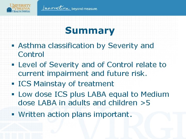 Summary § Asthma classification by Severity and Control § Level of Severity and of