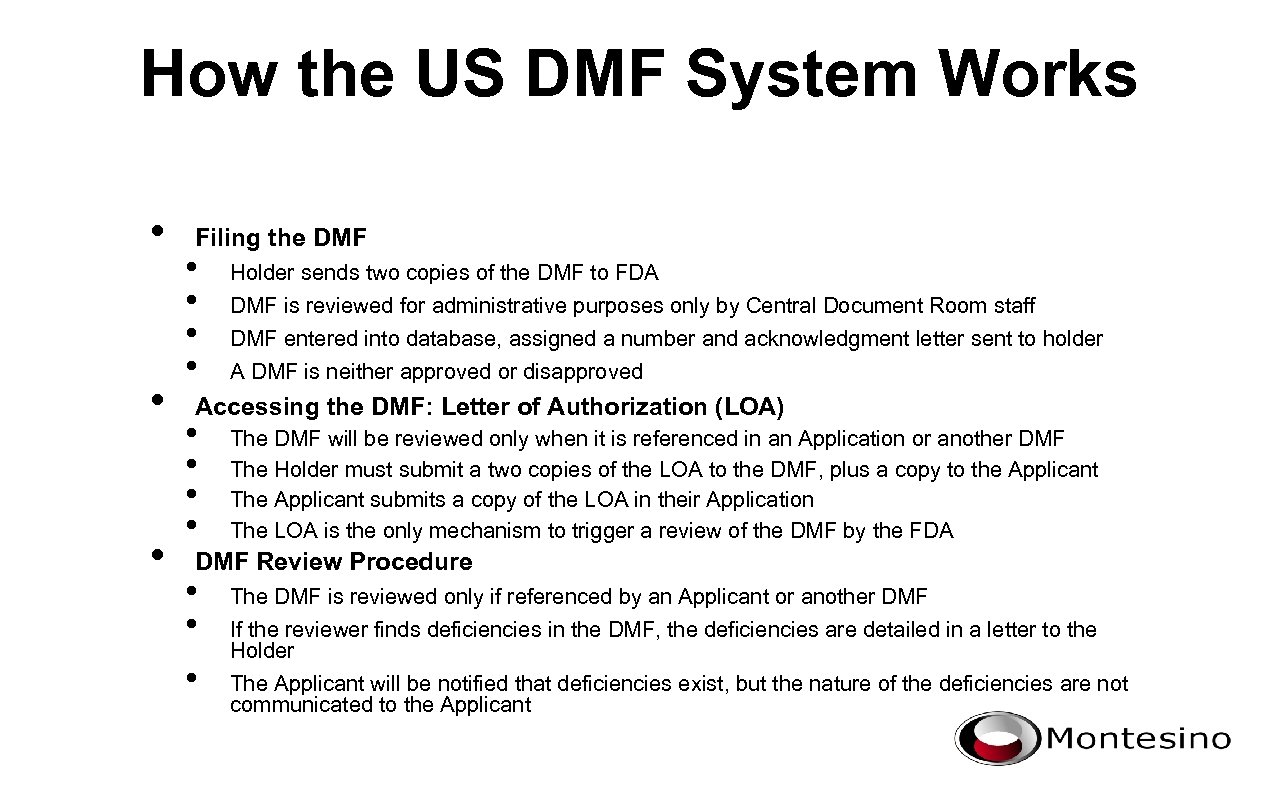 How the US DMF System Works • • • Filing the DMF • •