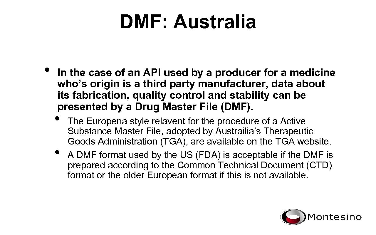DMF: Australia • In the case of an API used by a producer for