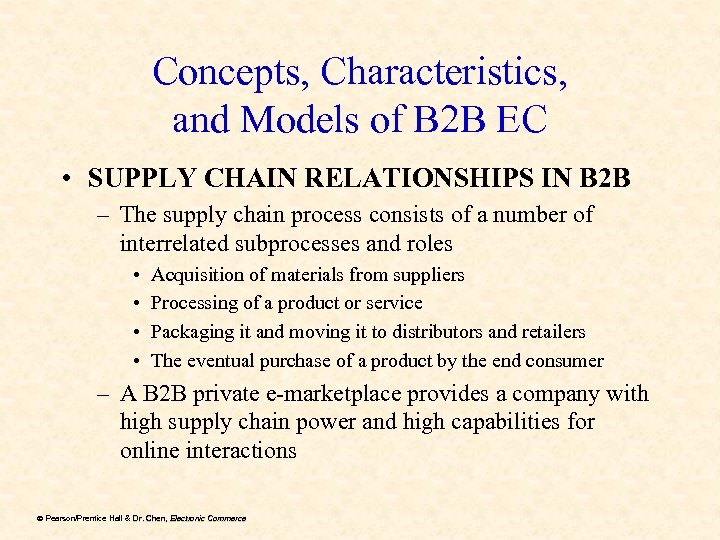 Concepts, Characteristics, and Models of B 2 B EC • SUPPLY CHAIN RELATIONSHIPS IN