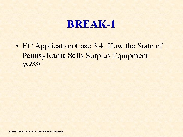 BREAK-1 • EC Application Case 5. 4: How the State of Pennsylvania Sells Surplus