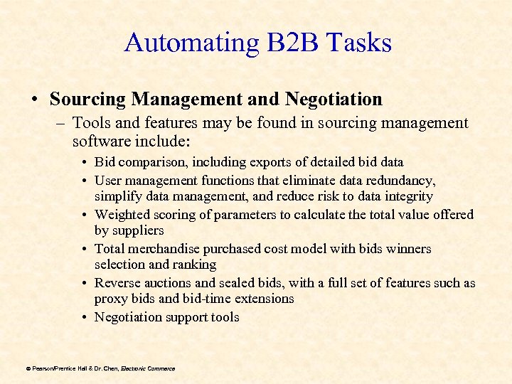 Automating B 2 B Tasks • Sourcing Management and Negotiation – Tools and features