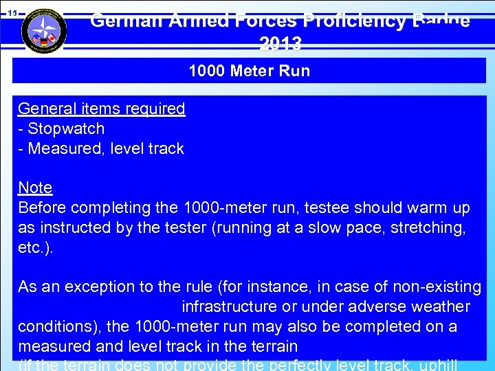 15 German Armed Forces Proficiency Badge 2013 1000 Meter Run General items required -