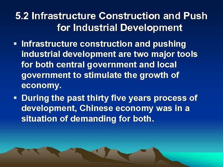 5. 2 Infrastructure Construction and Push for Industrial Development § Infrastructure construction and pushing